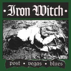 Iron Witch : Post Vegas Blues